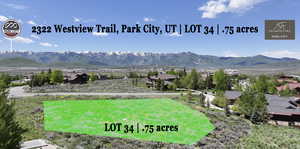 2322 E Westview Trail,Park City, UT 84098 | LOT 34 | .75 acres