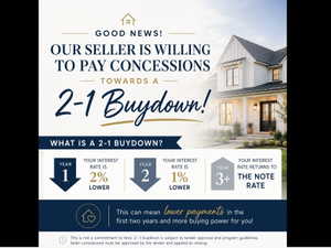 Promotional Advertisement. Detailing seller concessions towards a 2-1 buydown option for the property